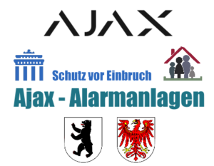 Ajax Alarmanlagen Berlin - Schutz vor Einbruch